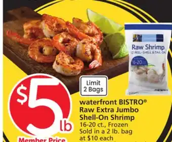 Albertsons waterfront BISTRO Raw Extra Jumbo Shell-On Shrimp offer