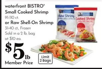 Pavilions waterfront BISTRO Small Cooked Shrimp 91-110 ct. or Raw Shell-On Shrimp 31-40 ct offer