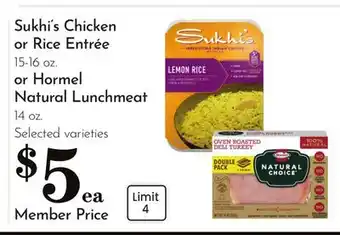 Pavilions Sukhi's Chicken or Rice Entrée 15-16 oz. or Hormel Natural Lunchmeat 14 oz offer