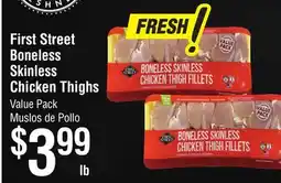 Smart & Final First Street Boneless Skinless Chicken Thighs offer