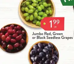 Fresh Thyme Jumbo Red, Green or Black Seedless Grapes offer