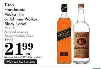 Pavilions Tito's Handmade Vodka 1 liter or Johnnie Walker Black Label 750 ml offer