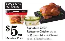 Pavilions Signature Cafe Rotisserie Chicken 30 oz. or Panera Mac & Cheese 16 oz offer