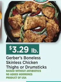 Heinen's Gerber's Boneless Skinless Chicken Thighs or Drumsticks offer