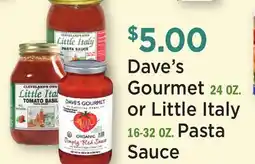 Heinen's Dave's Gourmet 24 OZ. or Little Italy 16-32 OZ. Pasta Sauce offer