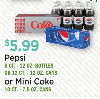 Heinen's Pepsi 8 CT.-12 OZ. BOTTLES OR 12 CT.-12 OZ. CANS or Mini Coke 10 CT.-7.5 OZ. CANS offer