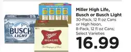 Food 4 Less Miller High Life, Busch or Busch Light offer