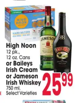 Jewel-Osco High Noon 12 pk., 12 oz. Cans or Baileys Irish Cream or Jameson Irish Whiskey 750 mL offer