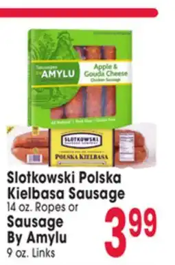 Jewel-Osco Slotkowski Polska Kielbasa Sausage 14 oz. Ropes or Sausage By Amylu 9 oz. Links offer