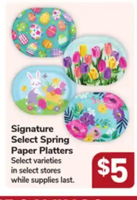 Jewel-Osco Signature Select Spring Paper Platters offer