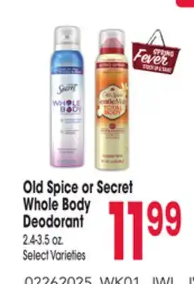 Jewel-Osco Old Spice or Secret Whole Body Deodorant offer