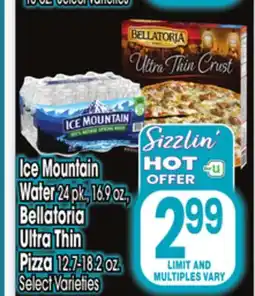 Jewel-Osco Ice Mountain Water, 24 pk., 16.9 oz., or Bellatoria Ultra Thin Pizza, 12.7-18.2 oz offer