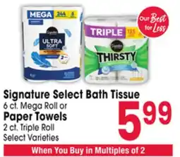 Jewel-Osco Signature Select Bath Tissue 6 ct. Mega Roll or Paper Towels 2 ct. Triple Roll offer