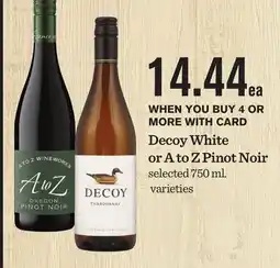 Mariano's Decoy White or A to Z Pinot Noir offer