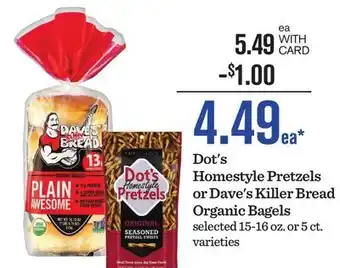 Mariano's Dot's Homestyle Pretzels or Dave's Killer Bread Organic Bagels offer