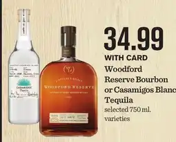 Mariano's Woodford Reserve Bourbon or Casamigos Blanco Tequila offer