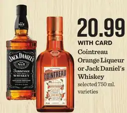 Mariano's Cointreau Orange Liqueur or Jack Daniel's Whiskey offer