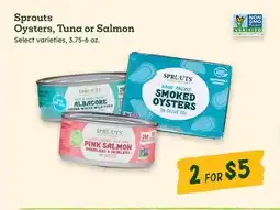 Sprouts Farmers Market Sprouts Oysters, Tuna or Salmon offer