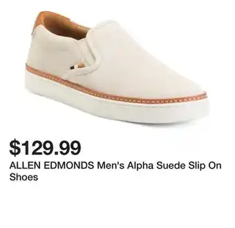 Marshalls ALLEN EDMONDS Men's Alpha Suede Slip On Shoes offer