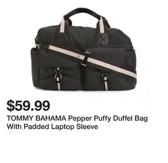 Marshalls TOMMY BAHAMA Pepper Puffy Duffel Bag With Padded Laptop Sleeve offer