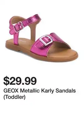 Marshalls GEOX Metallic Karly Sandals (Toddler) offer