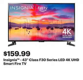 Best Buy Insignia - 43 Class F30 Series LED 4K UHD Smart Fire TV offer