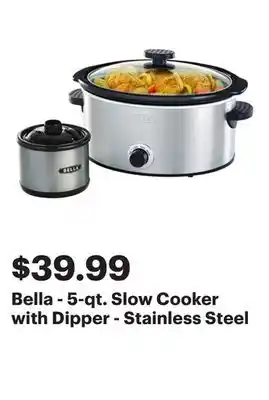 Best Buy Bella - 5-qt. Slow Cooker with Dipper - Stainless Steel offer