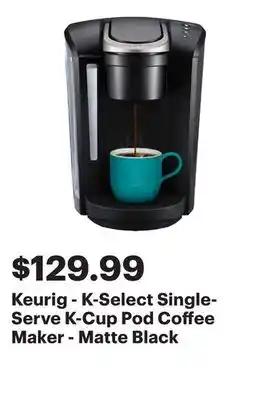 Best Buy Keurig - K-Select Single-Serve K-Cup Pod Coffee Maker - Matte Black offer