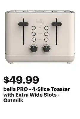 Best Buy bella PRO - 4-Slice Toaster with Extra Wide Slots - Oatmilk offer