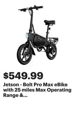 Best Buy Jetson - Bolt Pro Max eBike with 25 miles Max Operating Range & 15.5 mph Max Speed - Black offer