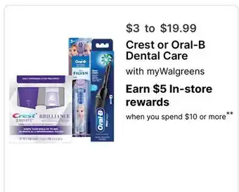 Walgreens Crest or Oral-B Dental Care offer