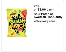 Walgreens Sour Patch or Swedish Fish Candy offer