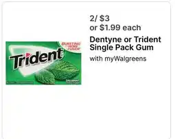 Walgreens Dentyne or Trident Single Pack Gum offer