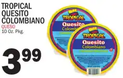 Bravo Supermarkets TROPICAL QUESITO COLOMBIANO offer