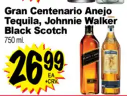 Superior Grocers Gran Centenario Anejo Tequila, Johnnie Walker Black Scotch offer