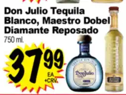 Superior Grocers Don Julio Tequila Blanco, Maestro Dobel Diamante Reposado offer