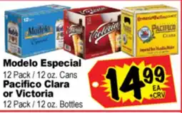 Superior Grocers Modelo Especial, 12 Pack/12 oz. Cans, Pacifico Clara or Victoria, 12 Pack / 12 oz. Bottles offer