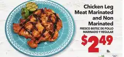 Vallarta Supermarkets Chicken Leg Meat Marinated and Non Marinated / FRESCO BISTEC DE POLLO MARINADO Y REGULAR offer