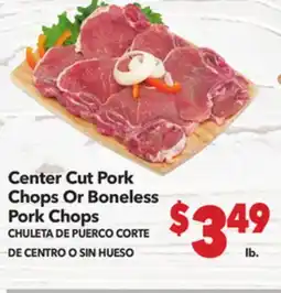 Vallarta Supermarkets Center Cut Pork Chops Or Boneless Pork Chops / CHULETA DE PUERCO CORTE DE CENTRO O SIN HUESO offer