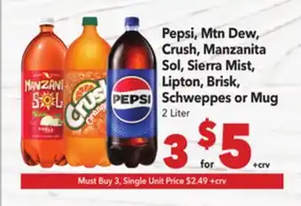 Vallarta Supermarkets Pepsi, Mtn Dew, Crush, Manzanita Sol, Sierra Mist, Lipton, Brisk, Schweppes or Mug offer