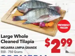 Vallarta Supermarkets Large Whole Cleaned Tilapia / MOJARRA LIMPIA GRANDE offer