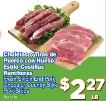 El Super Fresh Fresh Sirloin End Pork Chops or Country Style Pork Strips offer