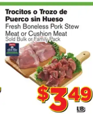 El Super Fresh Fresh Boneless Pork Stew Meat or Cushion Meat offer