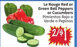 Foodmaxx Le Rouge Red or Green Bell Peppers or Cucumbers offer