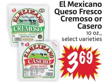 Foodmaxx El Mexicano Queso Fresco Cremoso or Casero offer