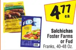 El Super Foster Farms or Fud Franks offer