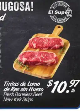 El Super Fresh Boneless Beef New York Strips offer