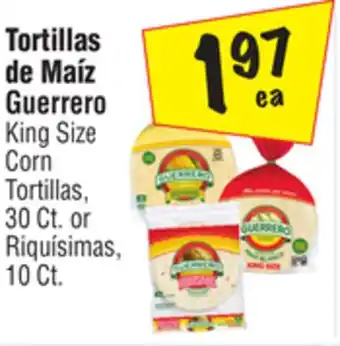 El Super Guerrero King Size Corn Tortillas, 30 c. or Riquísimas 10 Ct offer