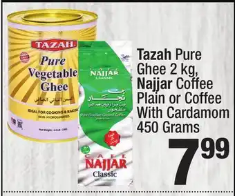 Super King Markets Tazah Pure Ghee 2 kg, Najjar Coffee Plain or Coffee 450 Grams offer