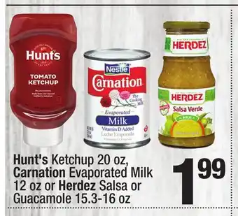 Super King Markets Hunt's Ketchup 20 oz, Carnation Evaporated Milk 12 oz or Herdez Salsa or Guacamole 15.3-16 oz offer